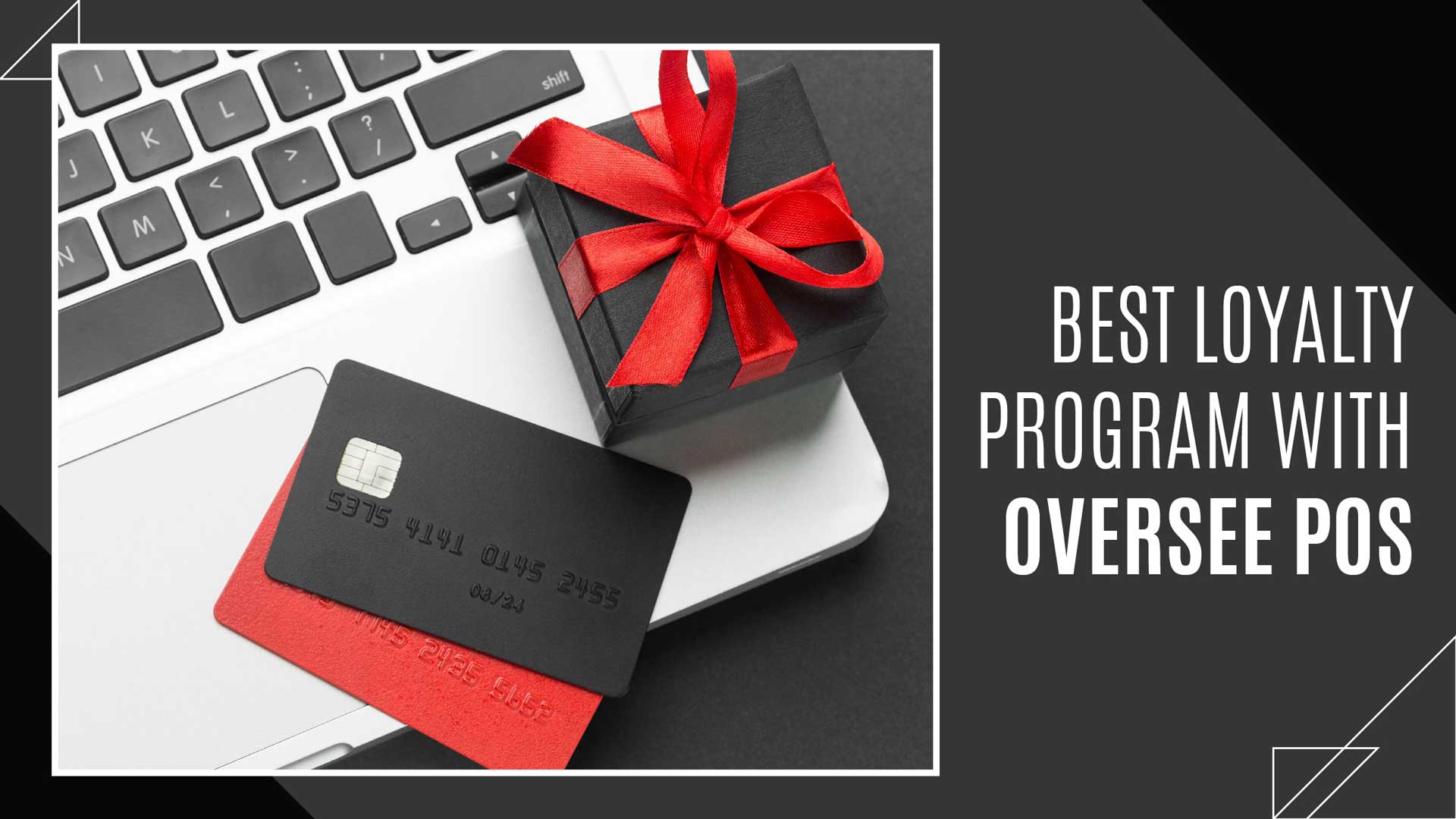 The Best Loyalty Program with Oversee POS