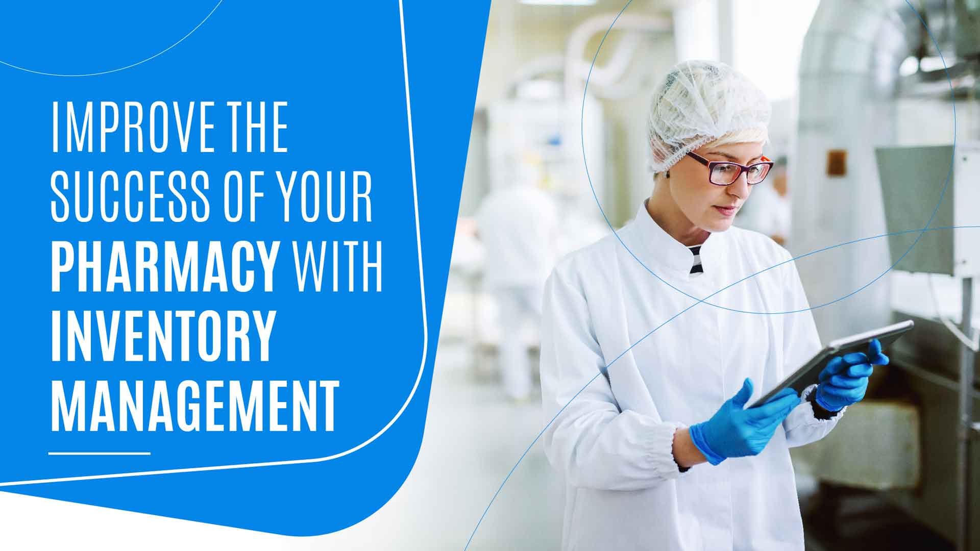 Improve the success of your pharmacy with inventory management