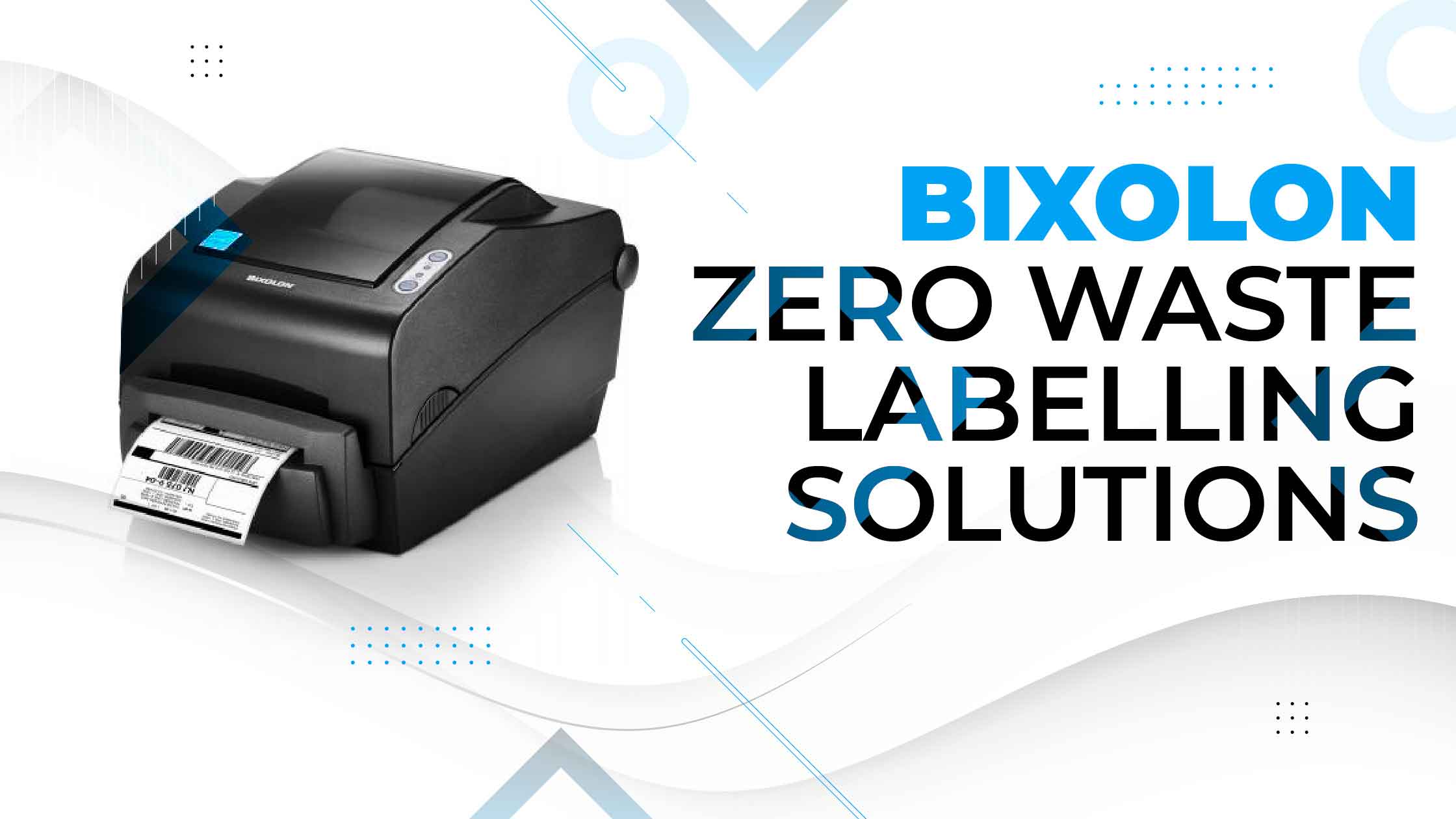 Bixolon Zero Waste Labelling Solutions