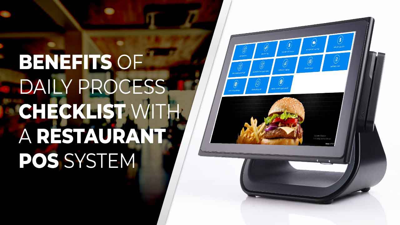 Benefits of Daily Process Checklist with a Restaurant POS System