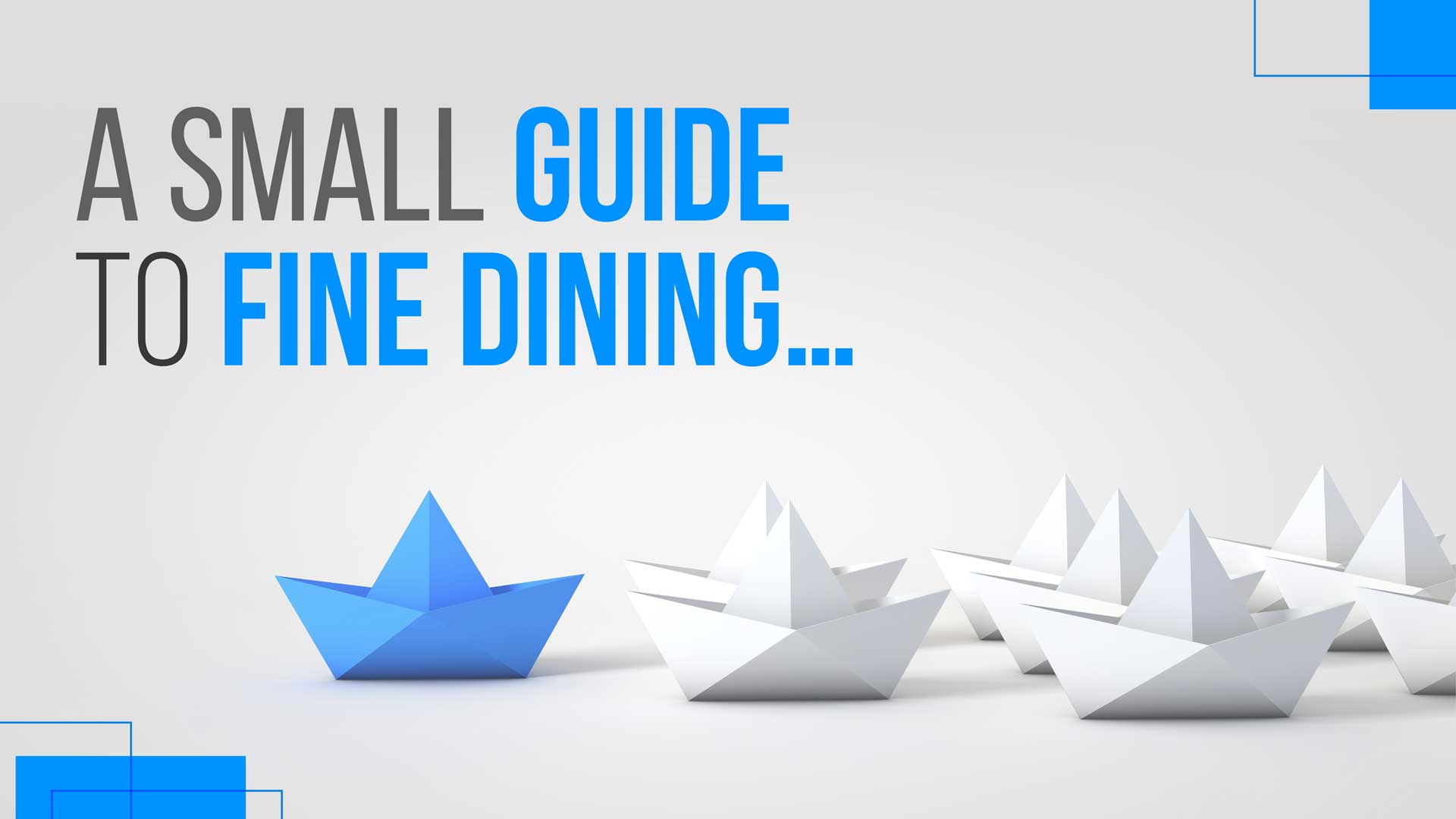 A small guide to fine dining