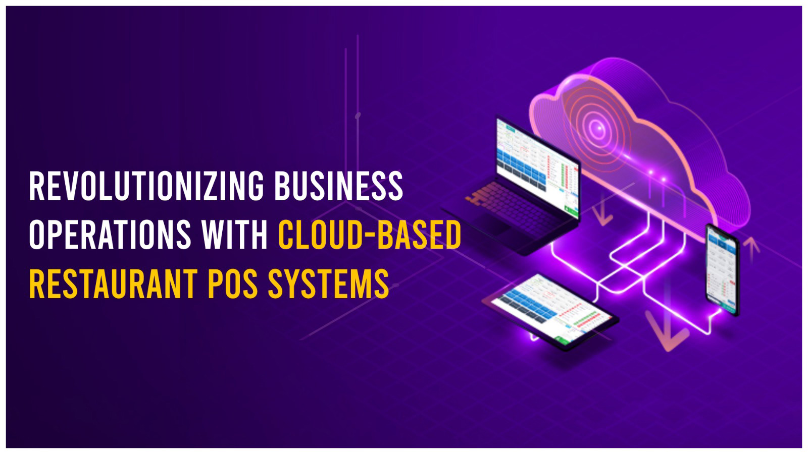 Revolutionizing Small Business Operations with Cloud-Based Restaurant POS Systems