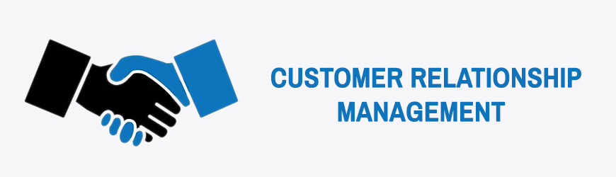 CUSTOMER RELATIONSHIP MANAGEMENT